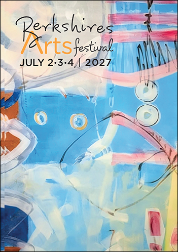 2027 BERKSHIRES ARTS FESTIVAL JULY 2, 3, 4